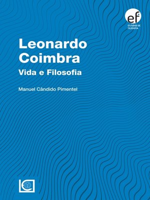 cover image of LEONARDO COIMBRA--VIDA E FILOSOFIA